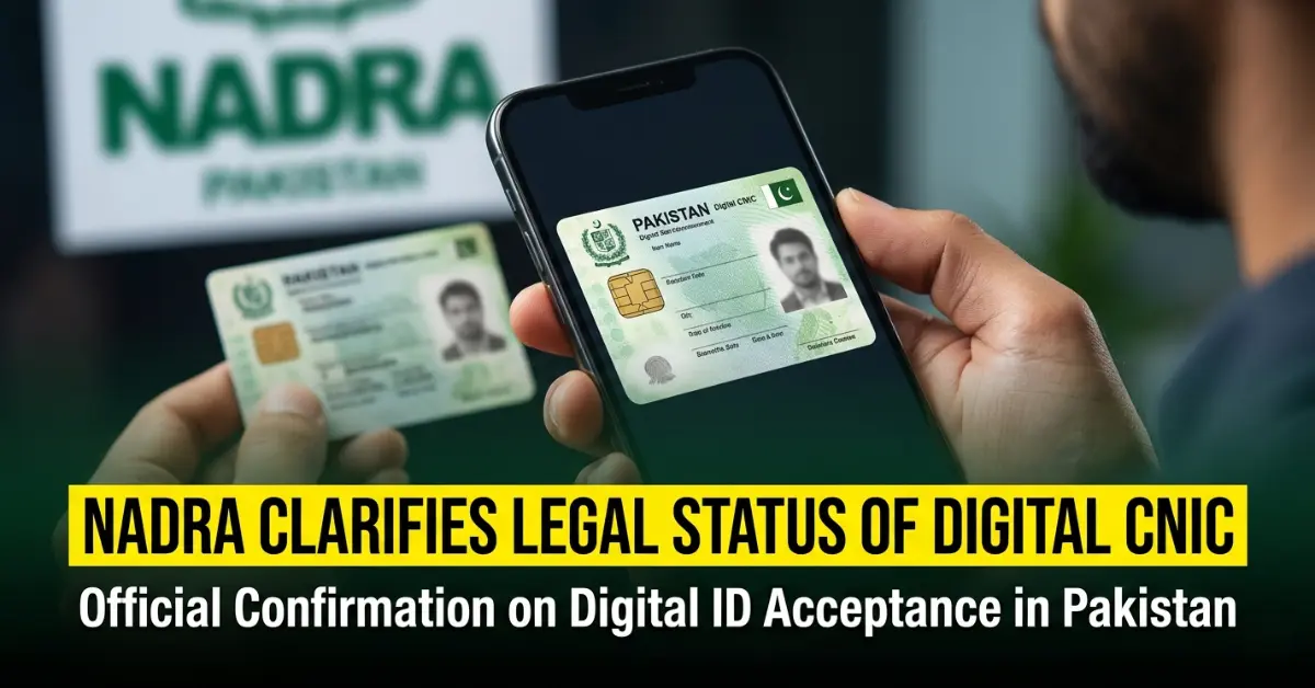 NADRA Clarifies Legal Status of Digital CNIC